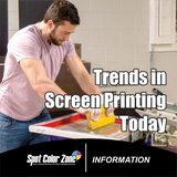 Trends in Screen Printing Today
