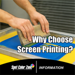 Why Choose Screen Printing?