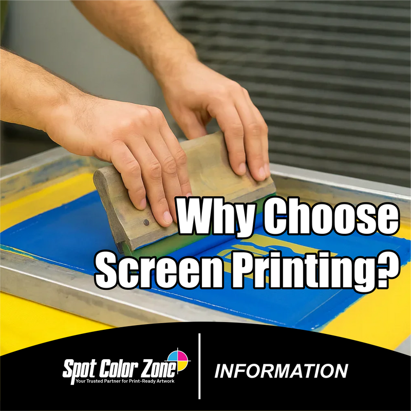 Why Choose Screen Printing?